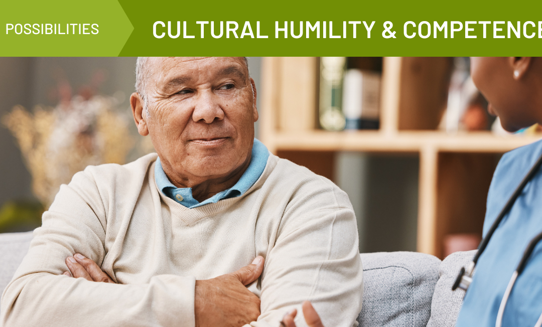 Cultural Humility and Competence